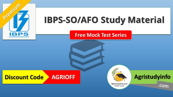 IBPS-SO/AFO (Agriculture Field Officer) Study Material With Free Mock Test Series