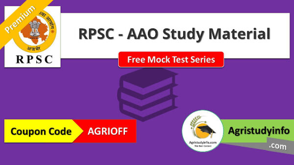 RPSC – AAO Agriculture Study Material with Free Mock Test Series