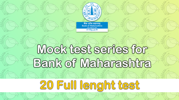 Bank of Maharashtra (BOM) – AFO Mock Test Series – 20