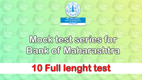 Bank of Maharashtra (BOM) – AFO Mock Test Series – 10