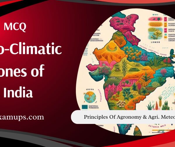 MCQ on Agro-Climatic Zones of India