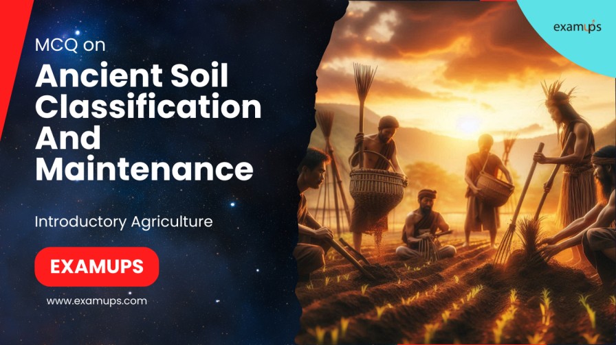 MCQ On Ancient Soil Classification And Maintenance