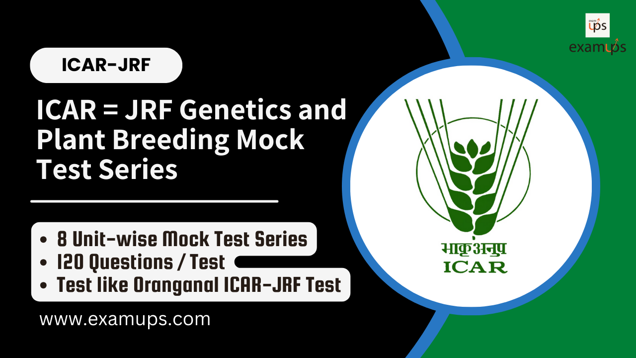 ICAR – JRF Genetics and Plant Breeding Mock Test Series