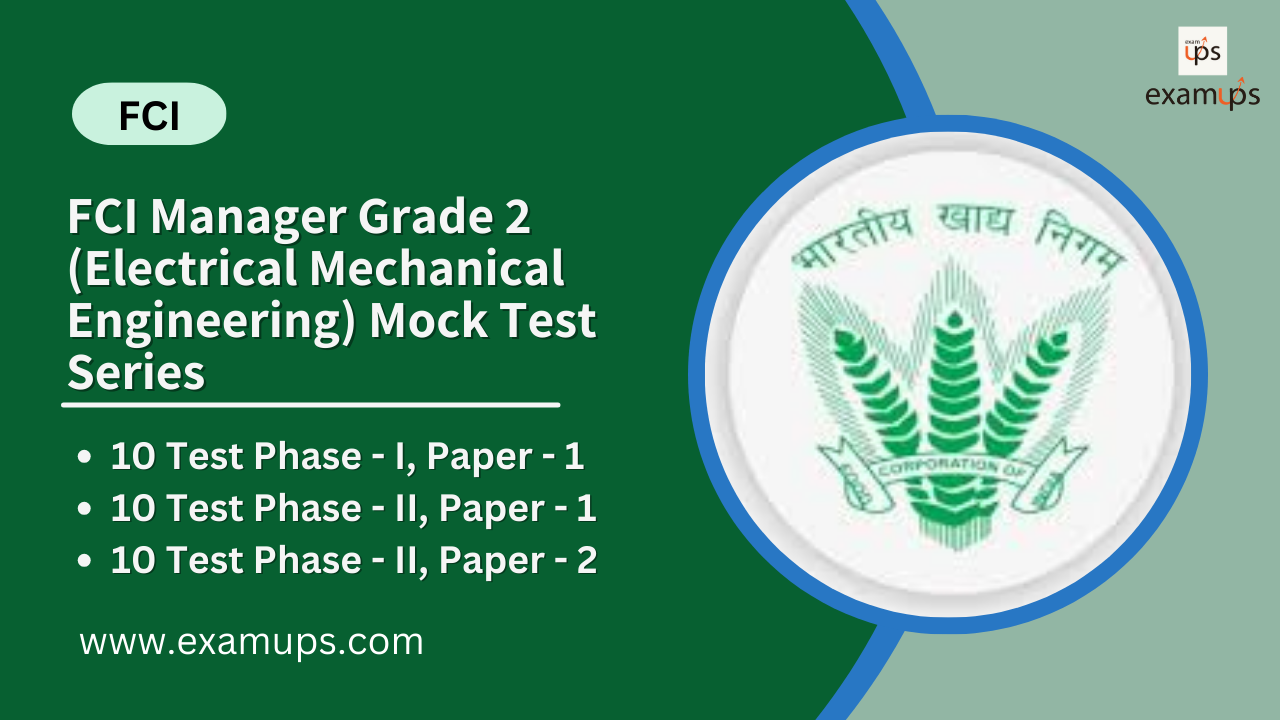 FCI Manager Grade 2 (Electrical Mechanical Engineering) Mock Test Series