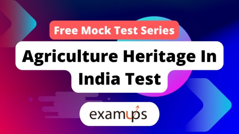 Free Agriculture Heritage In India Mock Test