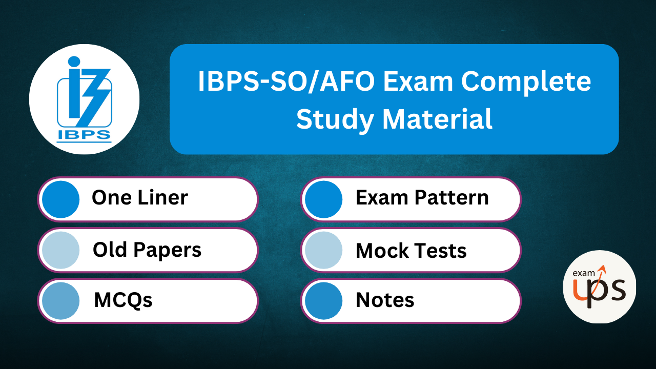 IBPS-SO/AFO Exam Complete Study Material