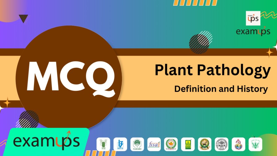 MCQs on Plant Pathology Definition and History