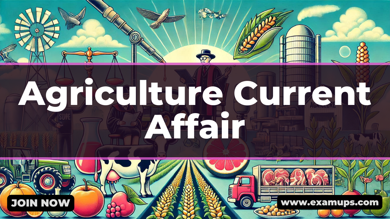 Agriculture Current Affairs