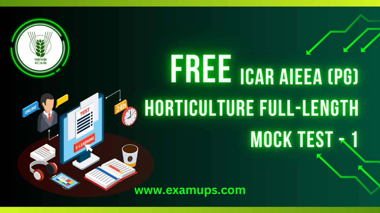 Free ICAR AIEEA (PG) Horticulture Full-Length Mock Test – 1