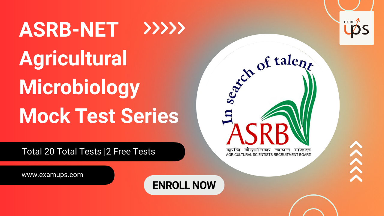 ASRB-NET Agricultural Microbiology Mock Test Series