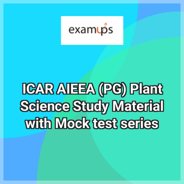 ICAR AIEEA (PG) Plant Science Study Material with Mock test series
