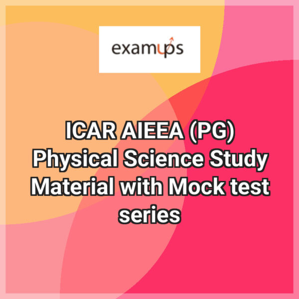 ICAR AIEEA (PG) Physical Science Study Material with Mock test series