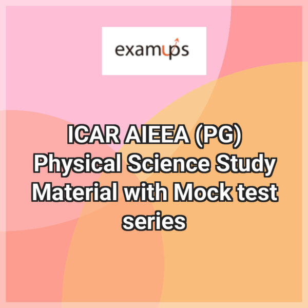 ICAR AIEEA (PG) Physical Science Study Material with Mock test series