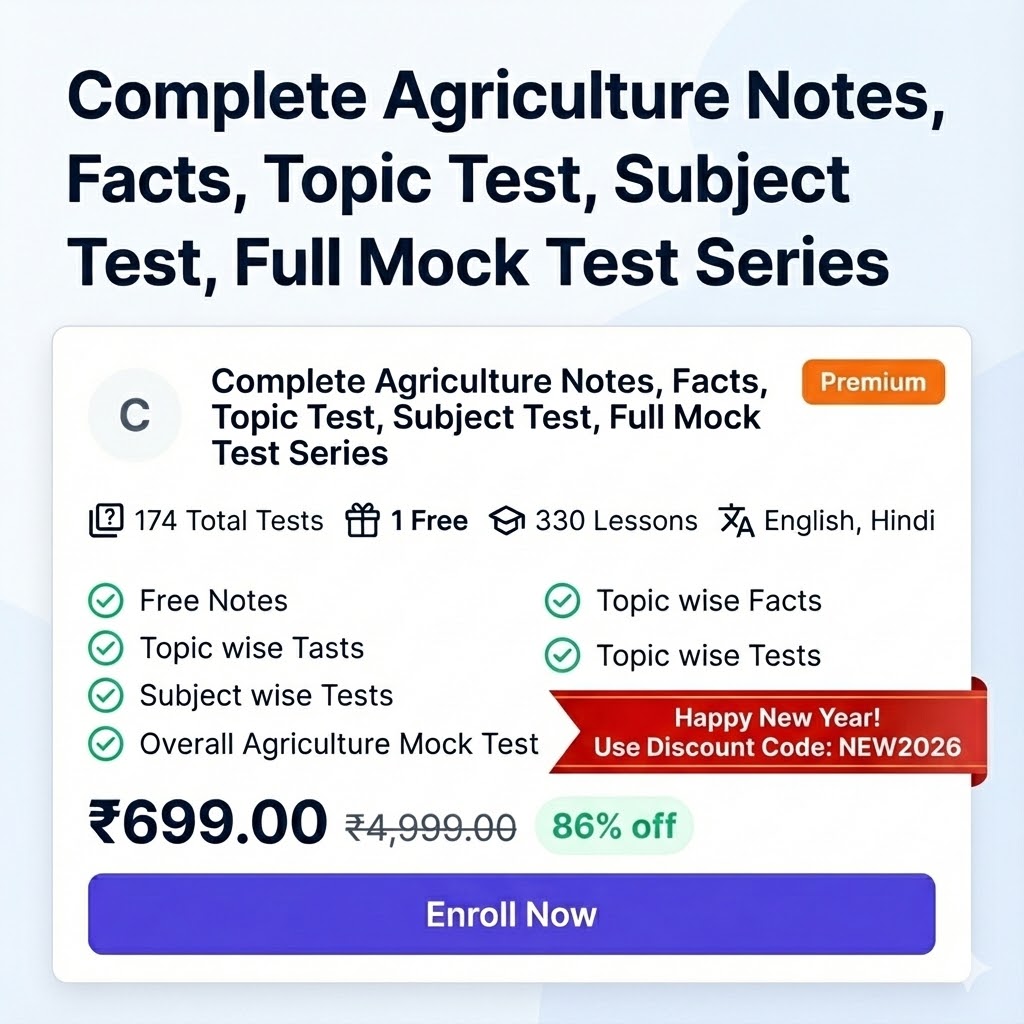 Complete Agriculture Notes, Facts, Topic Test, Subject Test, Full Mock Test Series