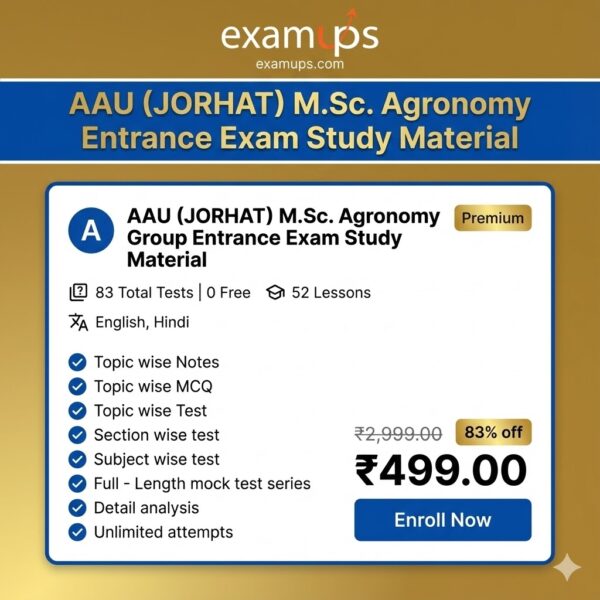 AAU (JORHAT) M.Sc. Agronomy Group Entrance Exam Study Material