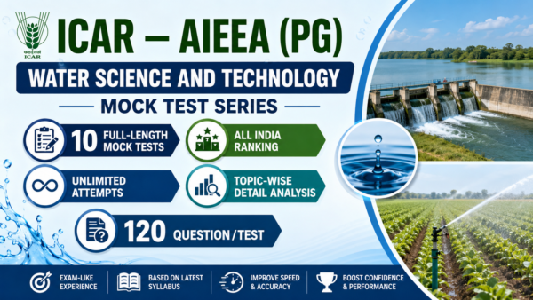 ICAR – AIEEA (PG) Water Science and Technology Mock Test Series