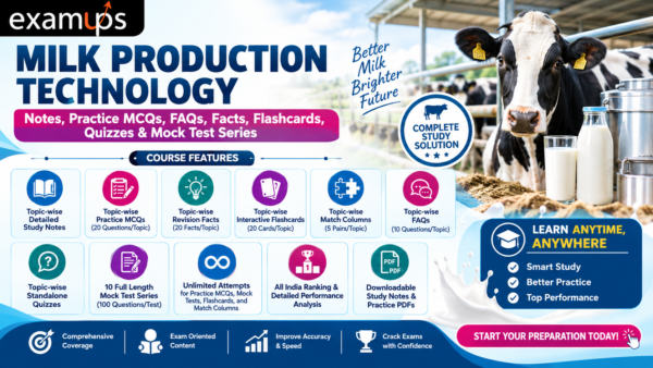 Milk Production Technology Notes, Practice MCQs, FAQs, Facts, Flashcards, Quizzes & Mock Test Series