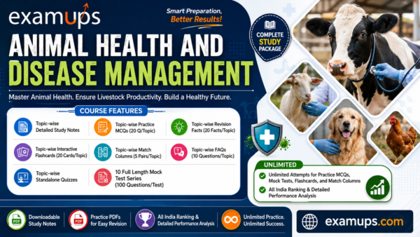 Animal Health and Disease Management Notes, Practice MCQs, FAQs, Facts, Flashcards, Quizzes & Mock Test Series